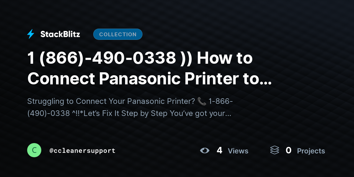 1 (866)-490-0338 )) How to Connect Panasonic Printer to Computer (Complete Setup Guide for All Methods) by ccleanersupport