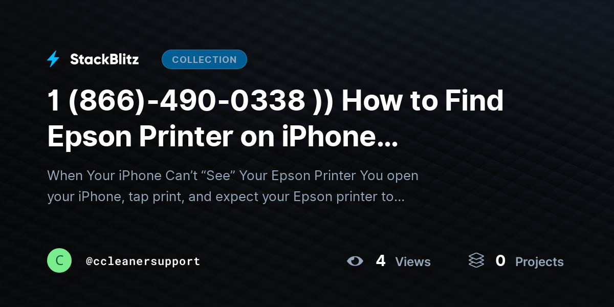 1 (866)-490-0338 )) How to Find Epson Printer on iPhone (Complete Setup & Detection Guide) by ccleanersupport
