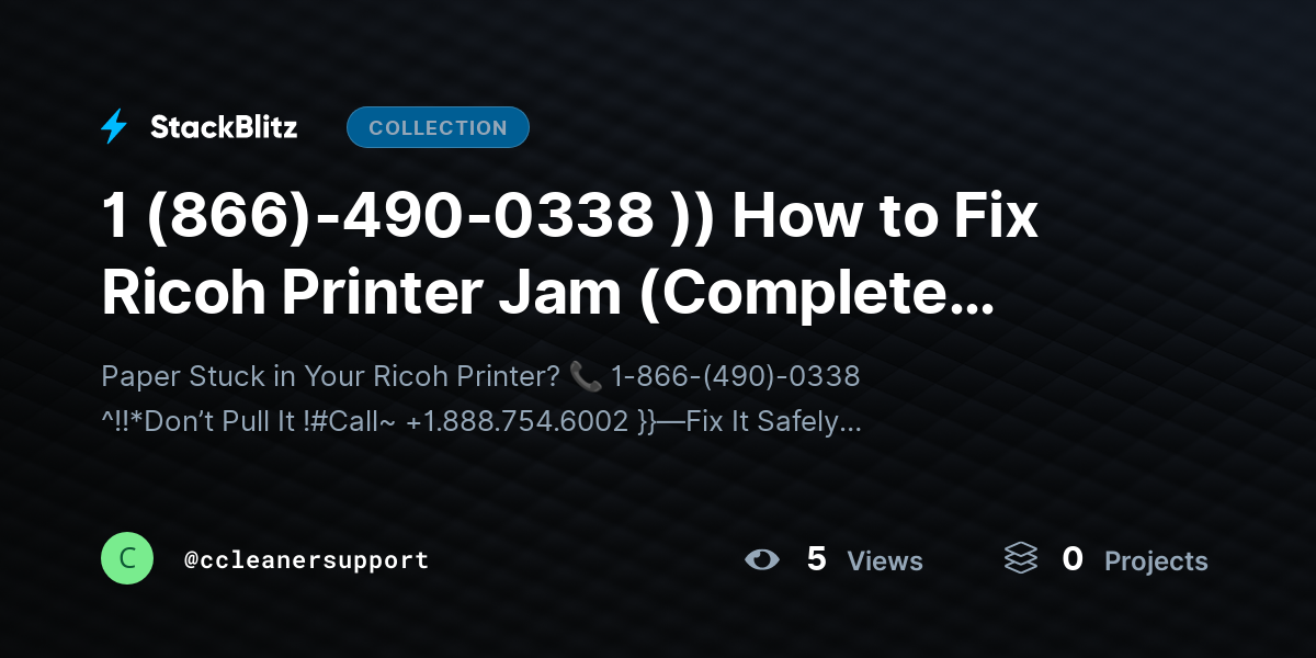1 (866)-490-0338 )) How to Fix Ricoh Printer Jam (Complete Step-by-Step Paper Jam Removal Guide) by ccleanersupport