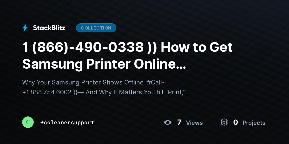 1 (866)-490-0338 )) How to Get Samsung Printer Online (Complete Fix Guide That Actually Works) by ccleanersupport