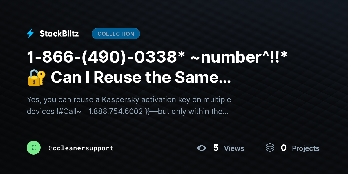 1-866-(490)-0338* ~number^!!*🔐 Can I Reuse the Same Kaspersky Activation Key on Multiple Devices? (2026 Complete License Guide) by ccleanersupport