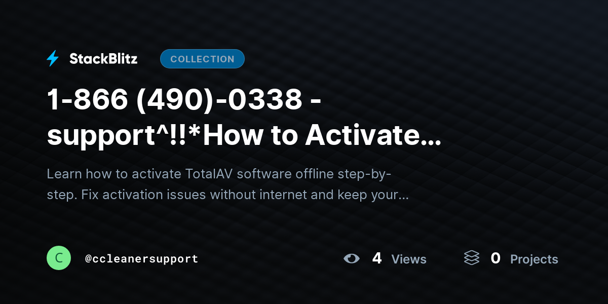 1-866 (490)-0338 -support^!!*How to Activate TotalAV Software Offline (Complete No-Internet Activation Guide) by ccleanersupport