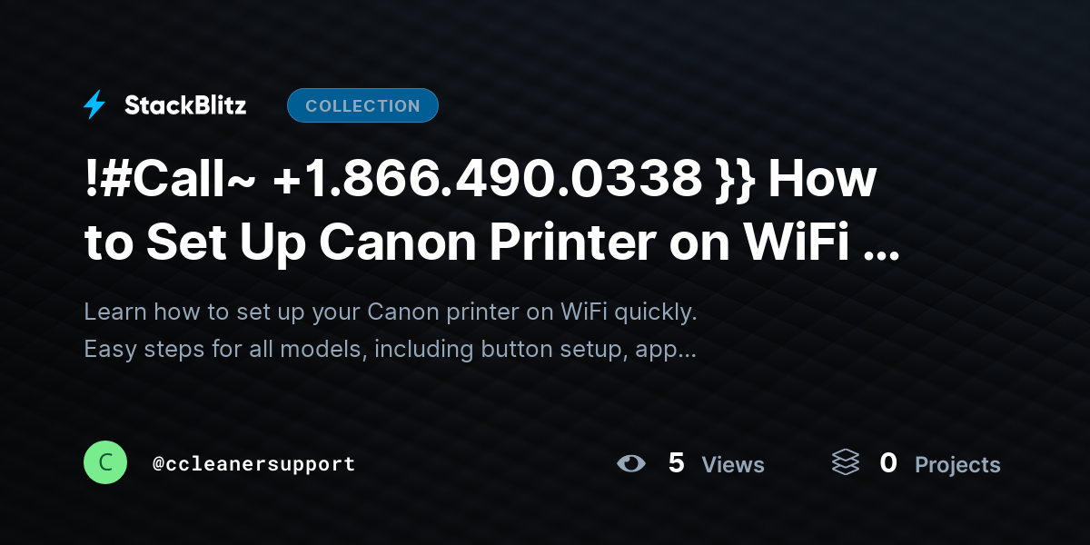 !#Call~ +1.866.490.0338 }} How to Set Up Canon Printer on WiFi – Step-by-Step Wireless Setup Guide (2026) by ccleanersupport