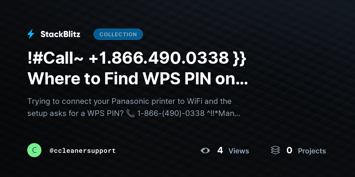 !#Call~ +1.866.490.0338 }} Where to Find WPS PIN on Panasonic Printer (2026 Complete Guide) by ccleanersupport