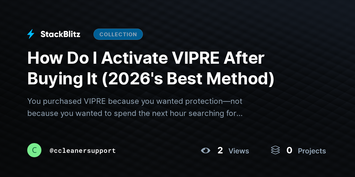 How Do I Activate VIPRE After Buying It (2026's Best Method) by ccleanersupport