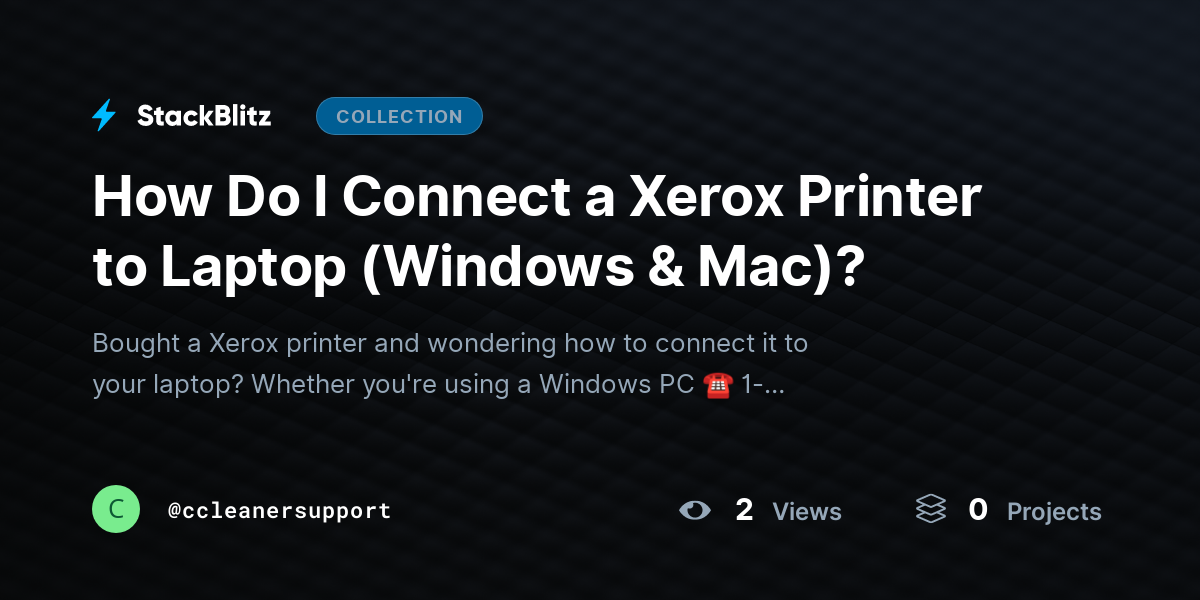 How Do I Connect a Xerox Printer to Laptop (Windows & Mac)? by ccleanersupport