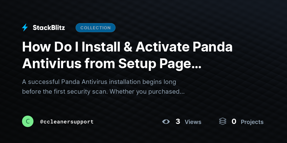 How Do I Install & Activate Panda Antivirus from Setup Page Properly? by ccleanersupport