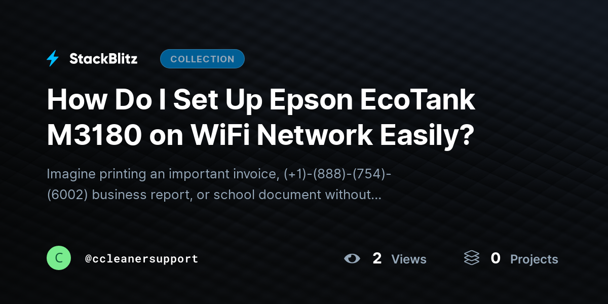How Do I Set Up Epson EcoTank M3180 on WiFi Network Easily? by ccleanersupport