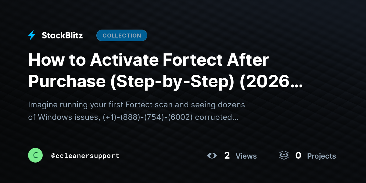 How to Activate Fortect After Purchase (Step-by-Step) (2026-27 Guide) by ccleanersupport