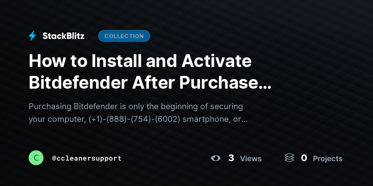 How to Install and Activate Bitdefender After Purchase (2026-27 Guide) by ccleanersupport