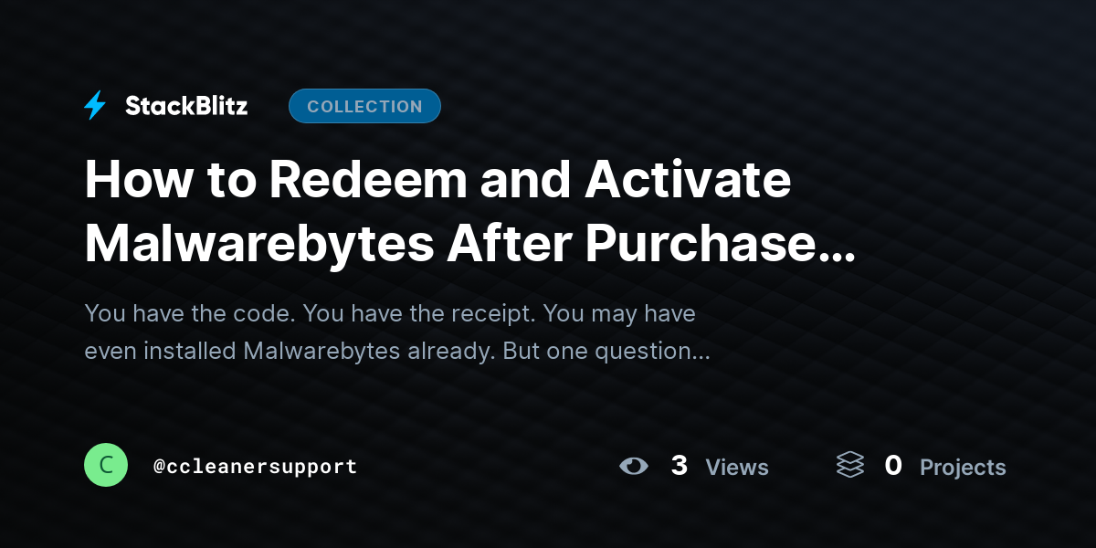 How to Redeem and Activate Malwarebytes After Purchase (2026-27 Guide) by ccleanersupport