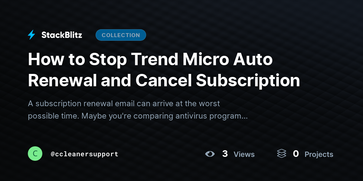 How to Stop Trend Micro Auto Renewal and Cancel Subscription by ccleanersupport