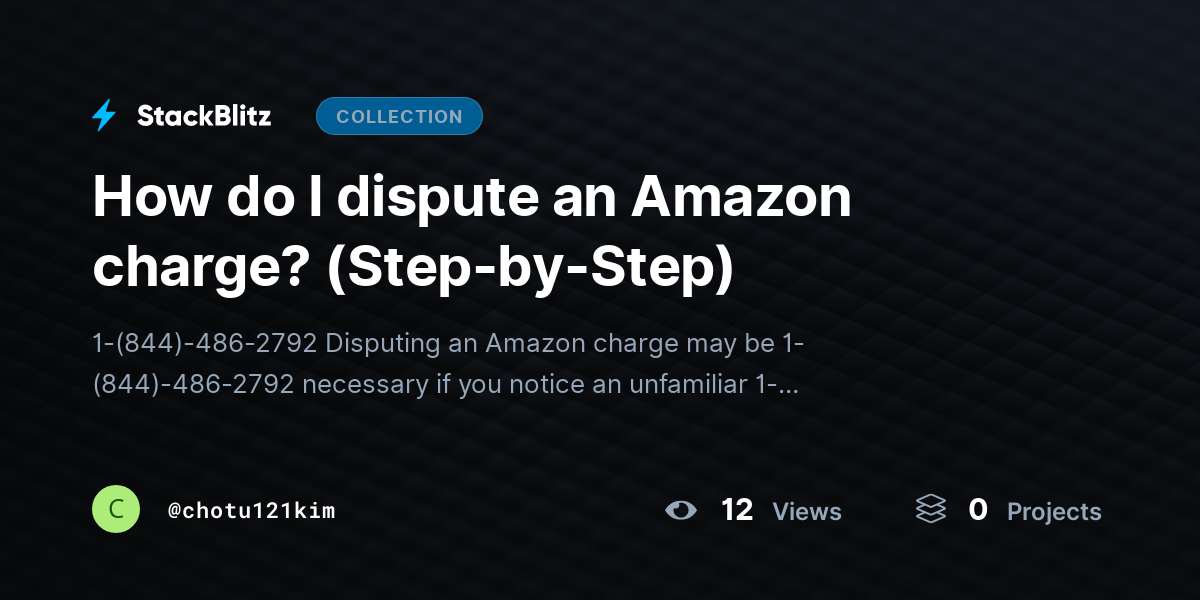 How do I dispute an Amazon charge? (Step-by-Step) by chotu121kim