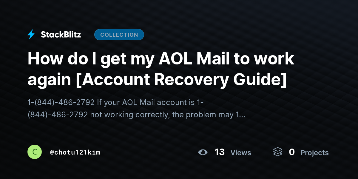 How do I get my AOL Mail to work again [Account Recovery Guide] by chotu121kim
