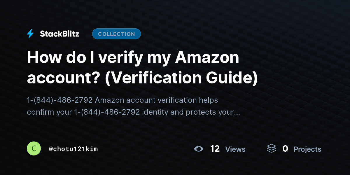 How do I verify my Amazon account? (Verification Guide) by chotu121kim
