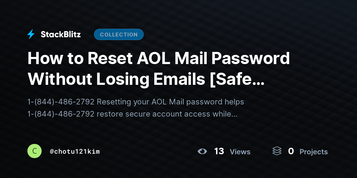 How to Reset AOL Mail Password Without Losing Emails [Safe Password Reset Guide] by chotu121kim