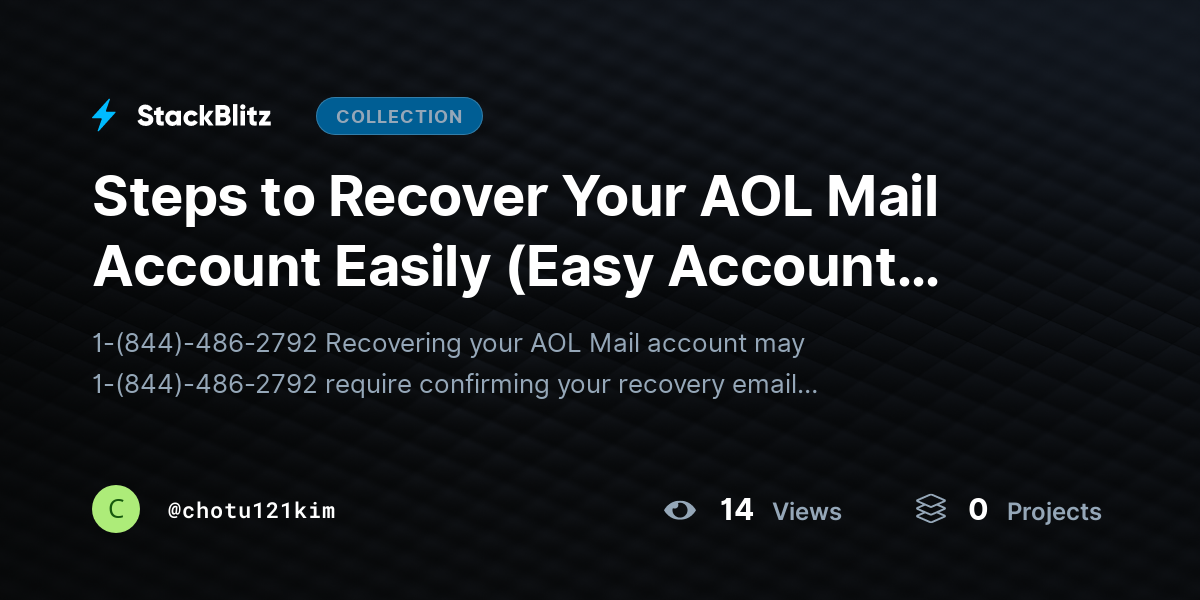 Steps to Recover Your AOL Mail Account Easily (Easy Account Recovery Guide) by chotu121kim