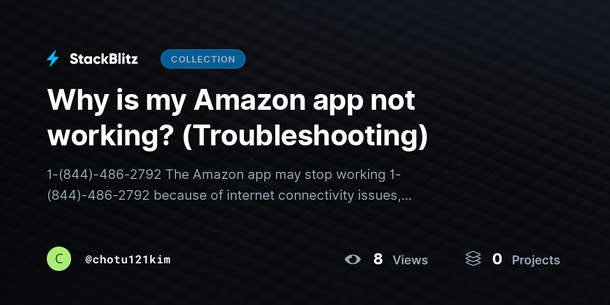 Why is my Amazon app not working? (Troubleshooting) by chotu121kim