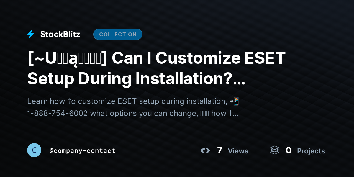[~U℘ɖąɬɛɖ⛧] Can I Customize ESET Setup During Installation? (Advanced Setup Options Explained) by company-contact