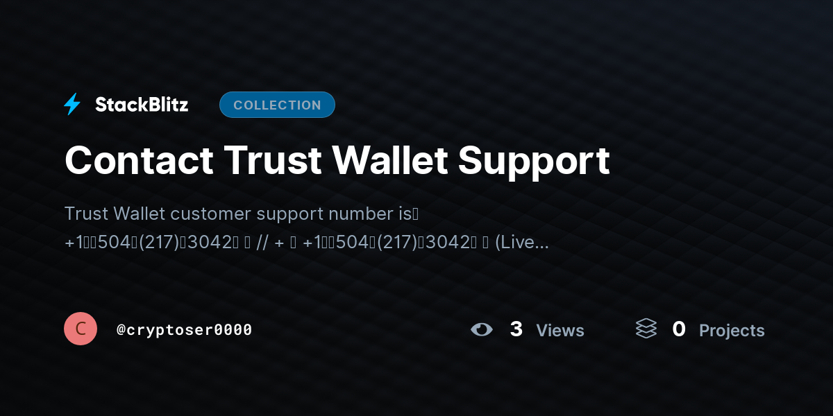 Contact Trust Wallet Support by cryptoser0000