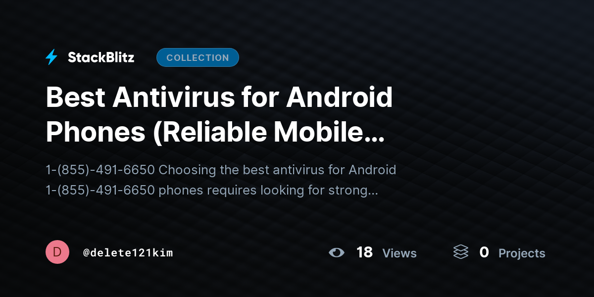 Best Antivirus for Android Phones (Reliable Mobile Protection) by delete121kim