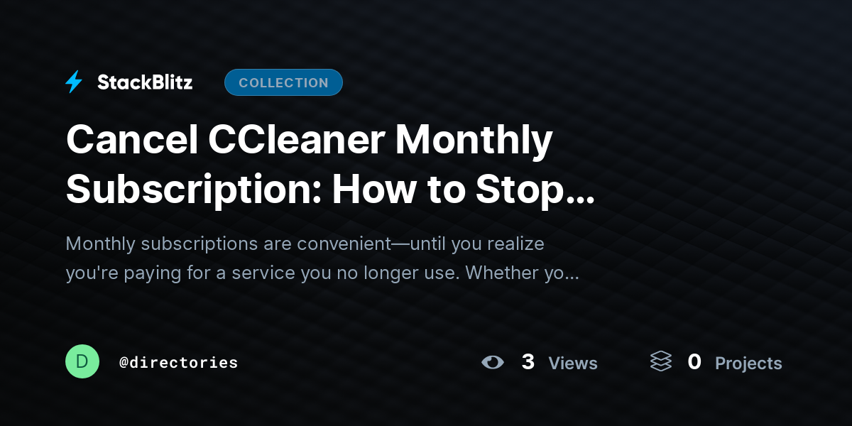 Cancel CCleaner Monthly Subscription: How to Stop Recurring Charges and Manage Your Billing by directories
