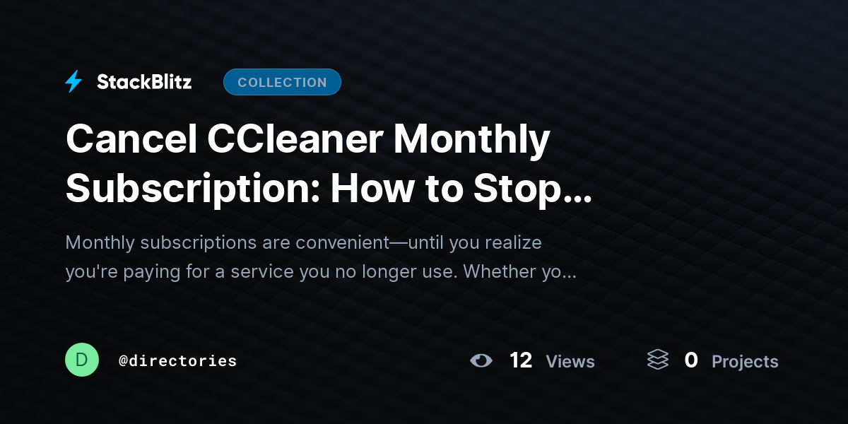 Cancel CCleaner Monthly Subscription: How to Stop Recurring Charges and Manage Your Billing by directories