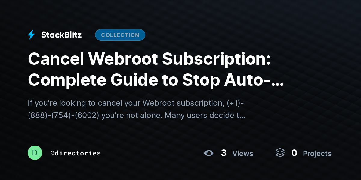 Cancel Webroot Subscription: Complete Guide to Stop Auto-Renewal, Manage Billing, and Request Refu@~ by directories