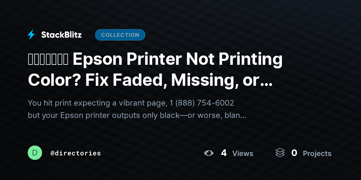 ᵘᵖᵈᵃᵗᵉᵈ Epson Printer Not Printing Color? Fix Faded, Missing, or Black-Only Prints (2026 Guide) by directories