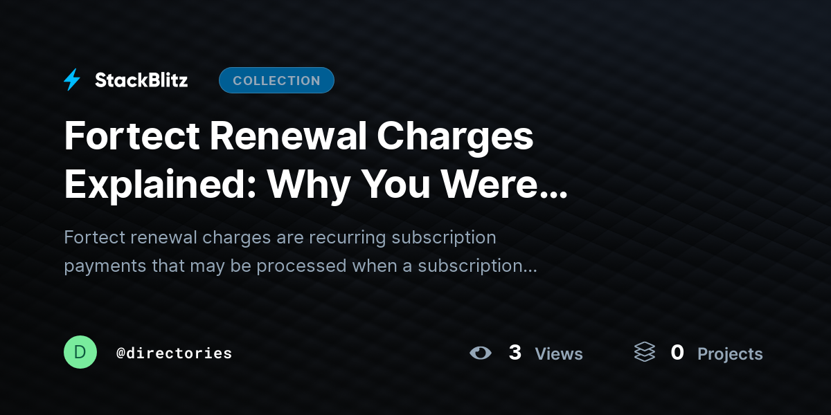 Fortect Renewal Charges Explained: Why You Were Charged, How Renewals Work, and How to Manage Futu@~ by directories