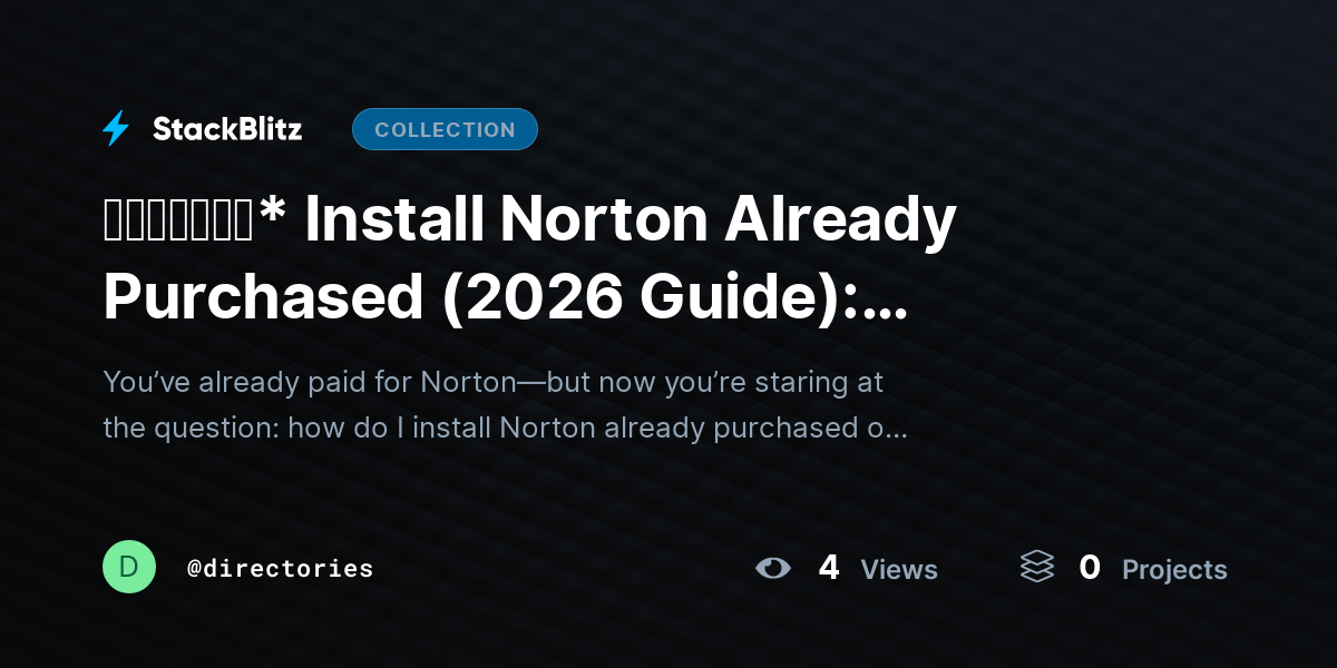 ᵘᵖᵈᵃᵗᵉᵈ* Install Norton Already Purchased (2026 Guide): Download, Activate & Start Protection in Minutes by directories