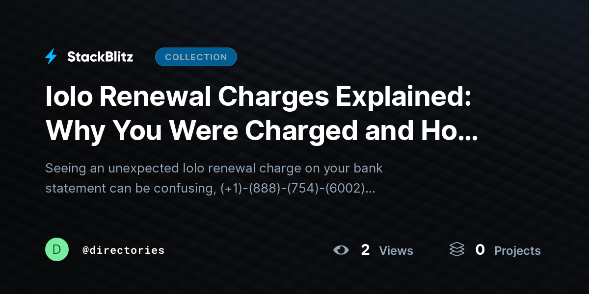 Iolo Renewal Charges Explained: Why You Were Charged and How to Manage Your Subscription by directories