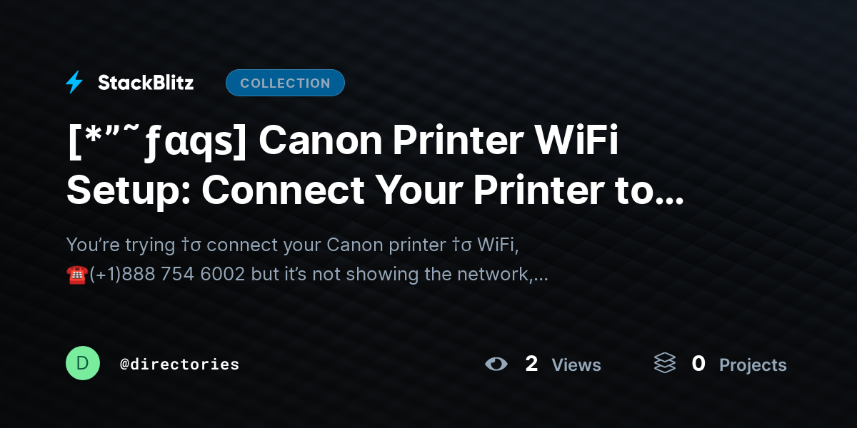 [*”˜ƒαqѕ] Canon Printer WiFi Setup: Connect Your Printer to Wireless Network (Easy Fix Guide) by directories