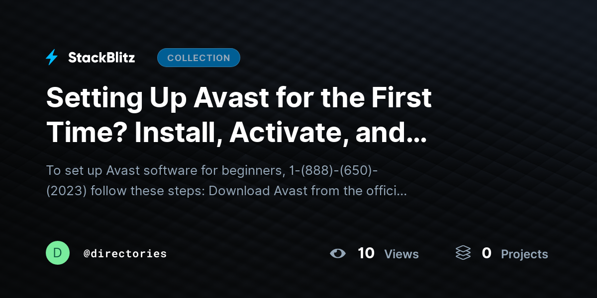 Setting Up Avast for the First Time? Install, Activate, and Configure It with the Complete 2026 Guide by directories