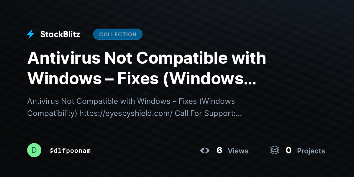 Antivirus Not Compatible with Windows – Fixes (Windows Compatibility) by dlfpoonam