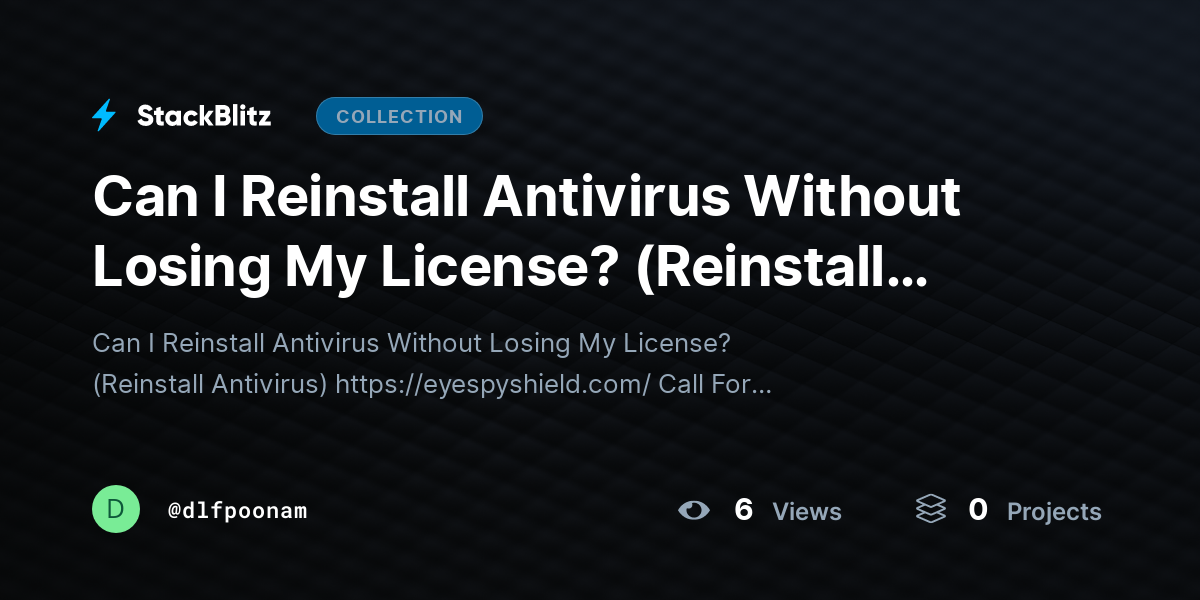 Can I Reinstall Antivirus Without Losing My License? (Reinstall Antivirus) by dlfpoonam