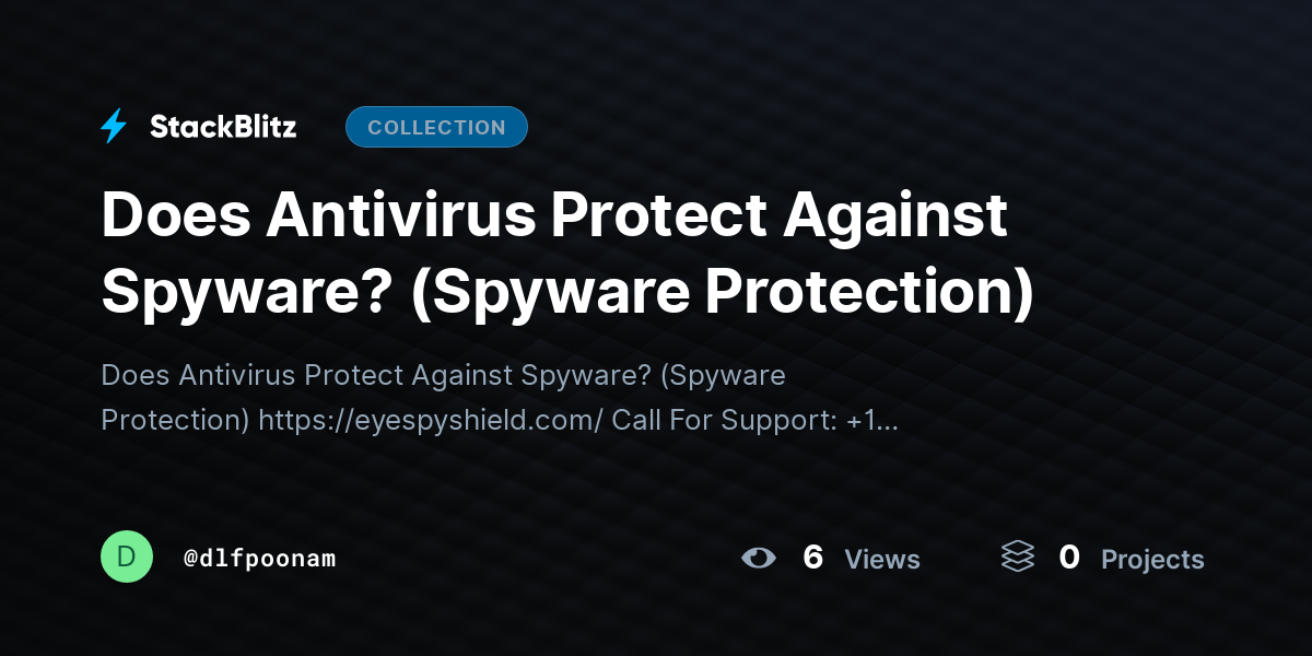 Does Antivirus Protect Against Spyware? (Spyware Protection) by dlfpoonam