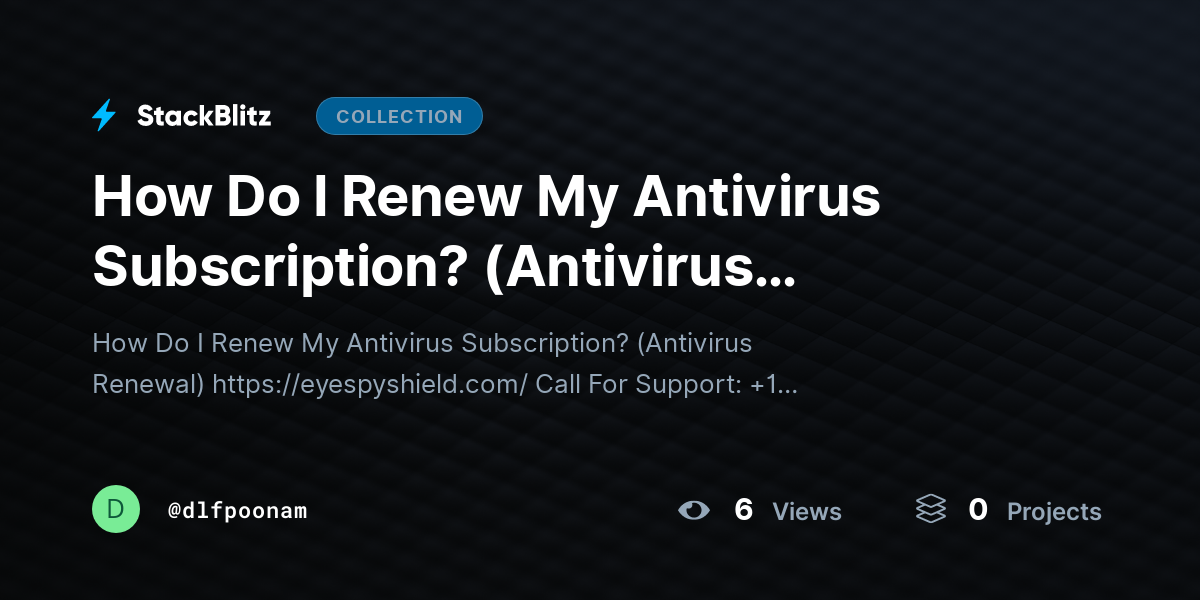 How Do I Renew My Antivirus Subscription? (Antivirus Renewal) by dlfpoonam