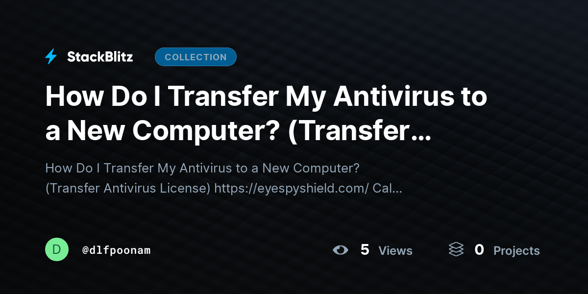 How Do I Transfer My Antivirus to a New Computer? (Transfer Antivirus License) by dlfpoonam