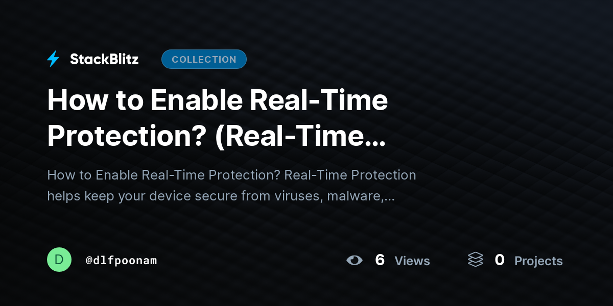How to Enable Real-Time Protection? (Real-Time Protection) by dlfpoonam