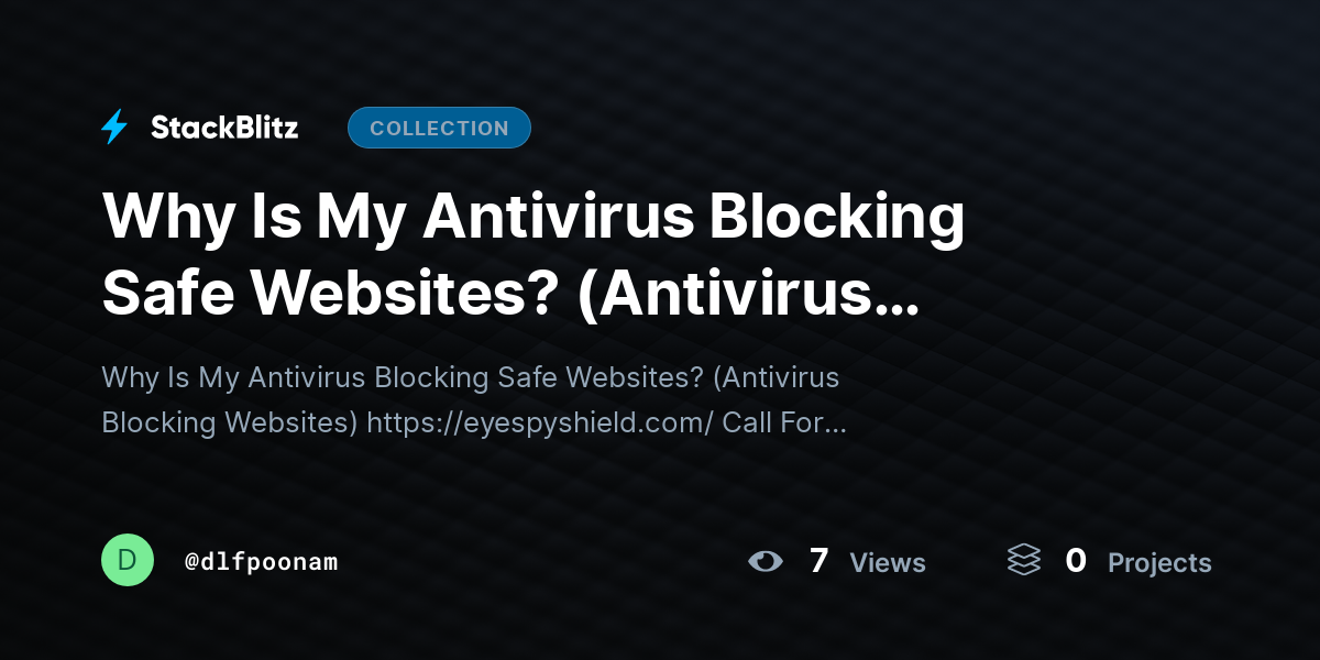 Why Is My Antivirus Blocking Safe Websites? (Antivirus Blocking Websites) by dlfpoonam