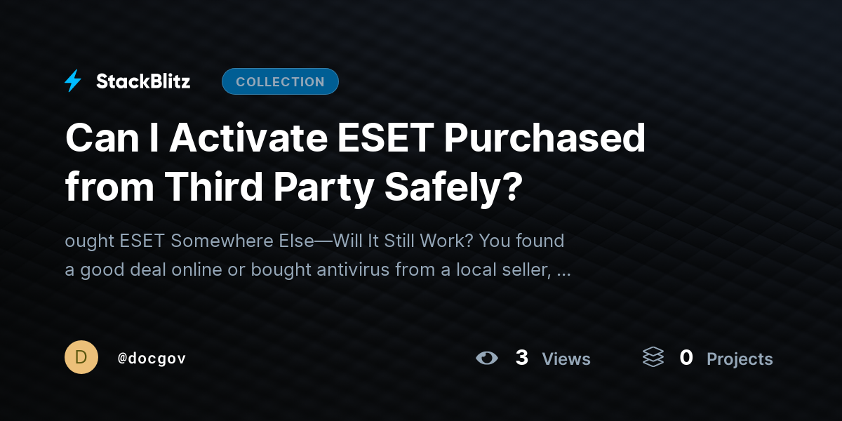 Can I Activate ESET Purchased from Third Party Safely? by docgov