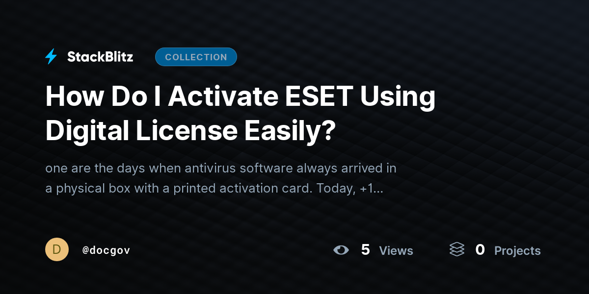 How Do I Activate ESET Using Digital License Easily? by docgov