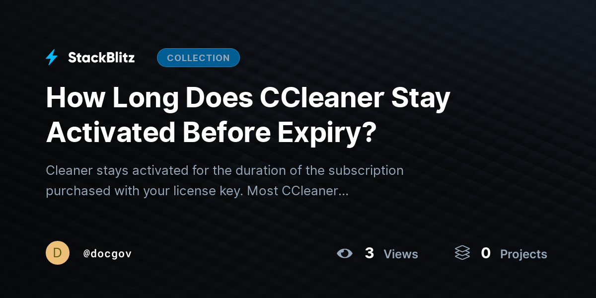 How Long Does CCleaner Stay Activated Before Expiry? by docgov