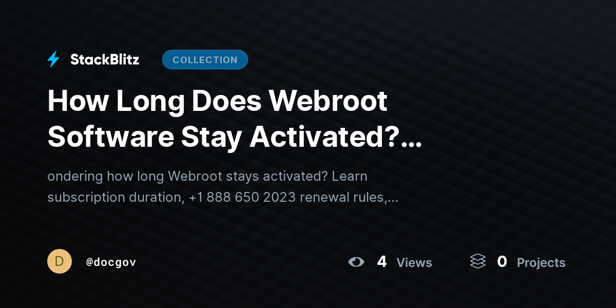 How Long Does Webroot Software Stay Activated? (Subscription Duration + Renewal Guide) by docgov