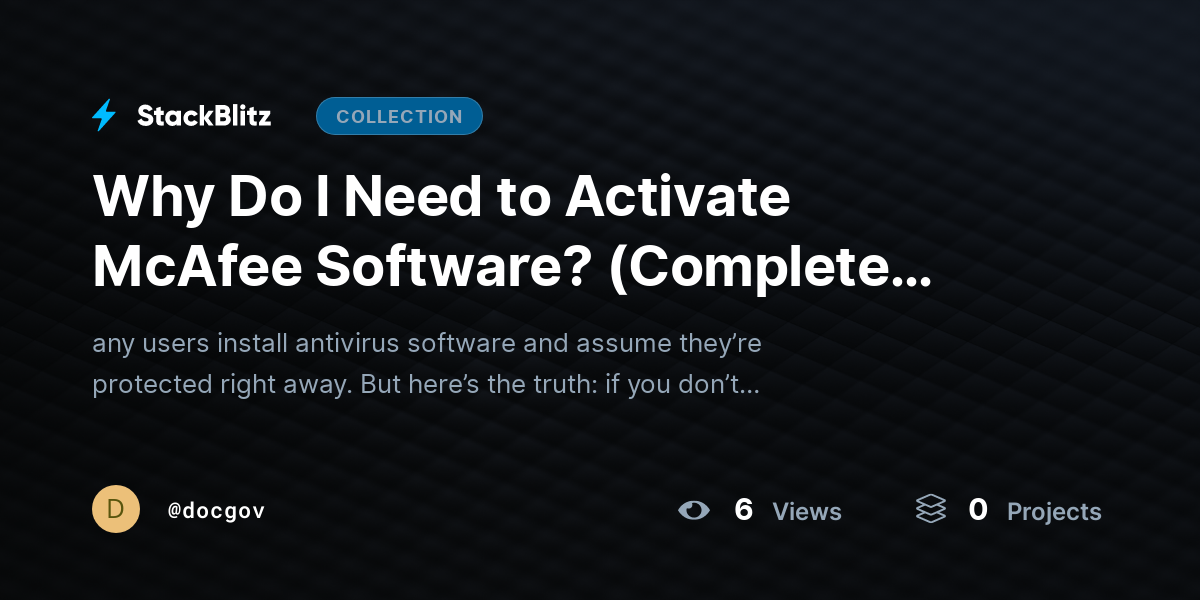 Why Do I Need to Activate McAfee Software? (Complete Guide for New Users) by docgov
