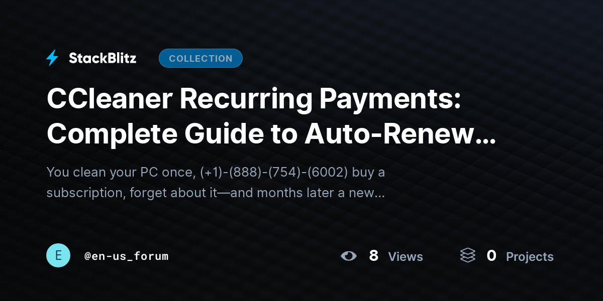 CCleaner Recurring Payments: Complete Guide to Auto-Renewal, Subscription Charges, Billing Control@~ by en-us_forum