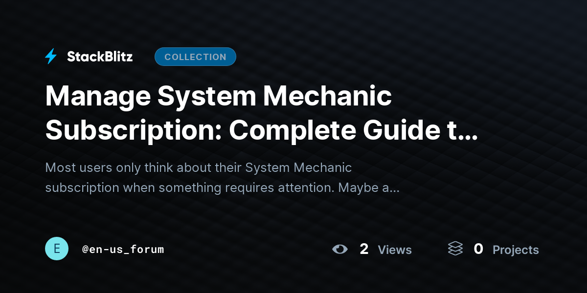 Manage System Mechanic Subscription: Complete Guide to Billing, Renewals, Licenses, Payments, and @~ by en-us_forum