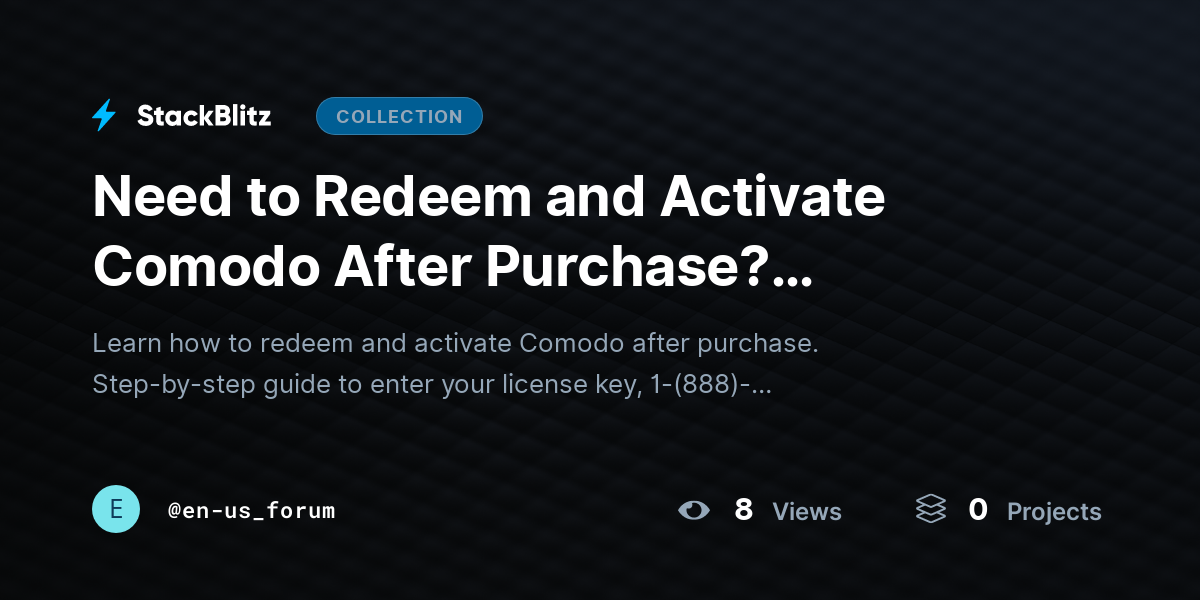 Need to Redeem and Activate Comodo After Purchase? Complete Activation with This Step-by-Step Guide by en-us_forum